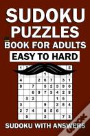 Sudoku Puzzles Book For Adults With Answers - Easy To Hard
