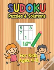 Sudoku Puzzles & Solutions For Kids Ages 4-8