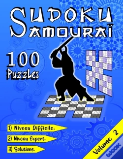 Capa do artigo Sudoku Samourai, 100 Puzzles , 1) Niveau Difficile, 2) Niveau Expert, 3) Solutions, Volume 2