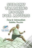 Sudoku Training Books For Adults - Easy To Intermediate Sudoku Puzzles