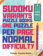 Sudoku Variants Puzzle Books One Puzzle Per Page Normal Difficulty Large Print