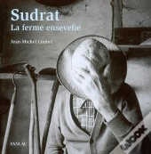 Sudrat, La Ferme Ensevelie