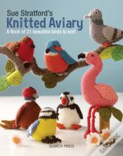 Sue Stratfordâ€™S Knitted Aviary