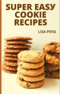 SuРЕR ЕАЅУ СООKІЕ Recipes
