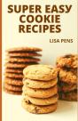 SuРЕR ЕАЅУ СООKІЕ Recipes - Preview