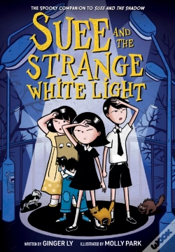 Capa do artigo Suee And The Strange White Light (Suee And The Shadow Book #2)