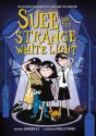 Suee And The Strange White Light (Suee And The Shadow Book #2) - Preview