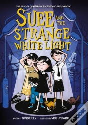 Capa do artigo Suee And The Strange White Light (Suee And The Shadow Book #2)