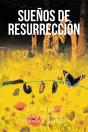 Sueños De Resurrección - Preview