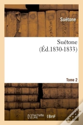 Suetone T.2 Edition 1830 1833