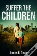 Suffer The Children