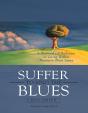 Suffer To Sing The Blues: A Philosophical Reflection On Living With A Traumatic Brain Injury - Preview