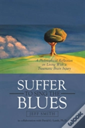 Suffer To Sing The Blues