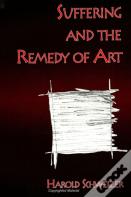 Suffering And The Remedy Of Art