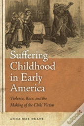 Suffering Childhood In Early America