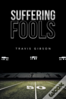 Suffering Fools