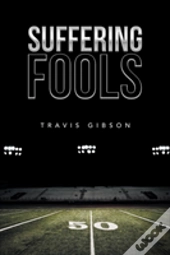 Suffering Fools