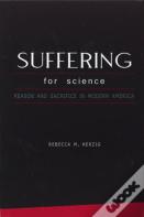 Suffering For Science