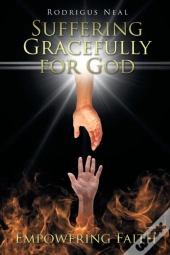 Suffering Gracefully For God