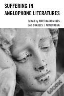 Suffering In Anglophone Literatures