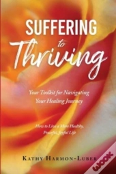 Suffering To Thriving
