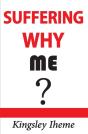 Suffering Why Me? - Preview