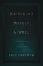 Suffering Wisely And Well - Preview