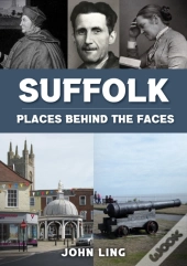 Suffolk Places Behind The Faces