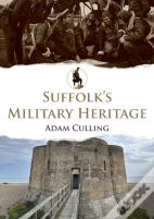 Suffolk'S Military Heritage
