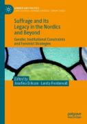 Suffrage And Its Legacy In The Nordics And Beyond