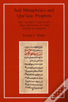 Sufi Metaphysics And Qur'Anic Prophets