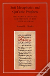 Sufi Metaphysics And Qur'Anic Prophets