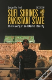 Sufi Shrines And The Pakistani State
