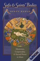 Sufis And Saints' Bodies