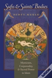 Sufis And Saints' Bodies