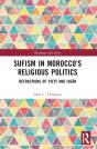 Sufism In Morocco'S Religious Politics - Preview