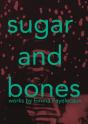 Sugar And Bones - Preview