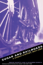 Sugar And Railroads - Preview