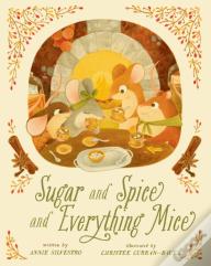 Sugar And Spice And Everything Mice