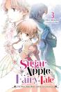Sugar Apple Fairy Tale, Vol. 3 (Light Novel) - Preview