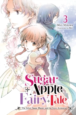 Capa do artigo Sugar Apple Fairy Tale, Vol. 3 (Light Novel)