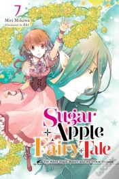 Capa do artigo Sugar Apple Fairy Tale, Vol. 7 (Light Novel)