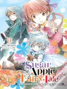 Sugar Apple Fairy Tale, Vol. 9 (Light Novel)