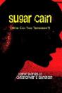 Sugar Cain - Preview
