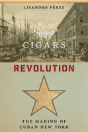Sugar, Cigars, And Revolution - Preview