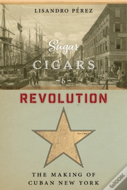 Capa do artigo Sugar, Cigars, And Revolution