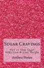 Sugar Cravings: How To Stop Sugar Addict - Preview