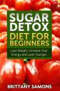 Sugar Detox Diet For Beginners - Preview