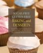 Sugar-Free Gluten-Free Baking And Desserts - Preview