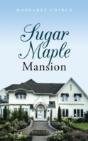 Sugar Maple Mansion - Preview